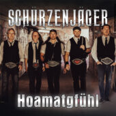 SCHÜRZENJÄGER – Hoamatgfühl – Cover der neuen Single