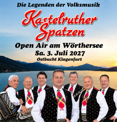 Kastelruther Spatzen Open Air am Wörthersee 2027