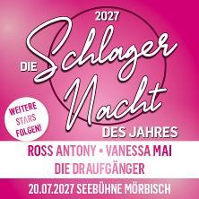 Die Schlagernacht des Jahres 2027 am 20. Juli auf der Seebühne Mörbisch